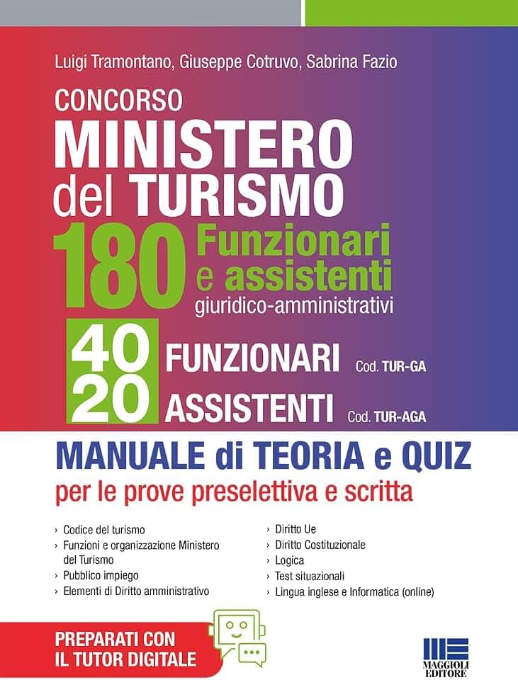Concorso Ministero Turismo 180 Funzionari e assistenti giuridico-amministrativi 40 funzionari 20 assistenti (Concorsi&Esami)