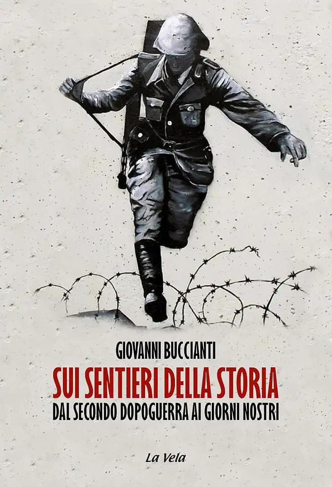 Sui sentieri della storia. Dal secondo dopoguerra ai giorni nostri (Schegge)