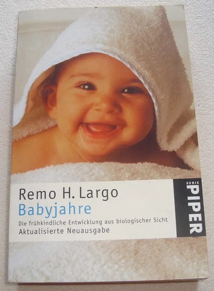 Babyjahre: Die frühkindliche Entwicklung aus biologischer Sicht (Piper Taschenbuch, Band 3319)
