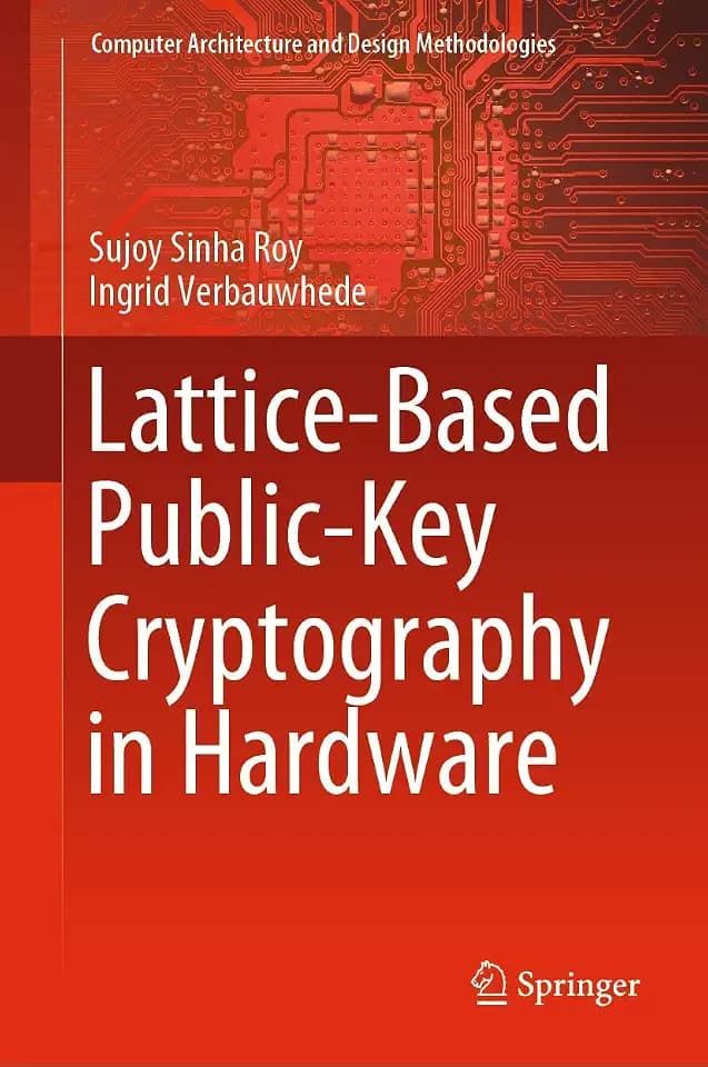 Lattice-Based Public-Key Cryptography in Hardware (Computer Architecture and Design Methodologies)