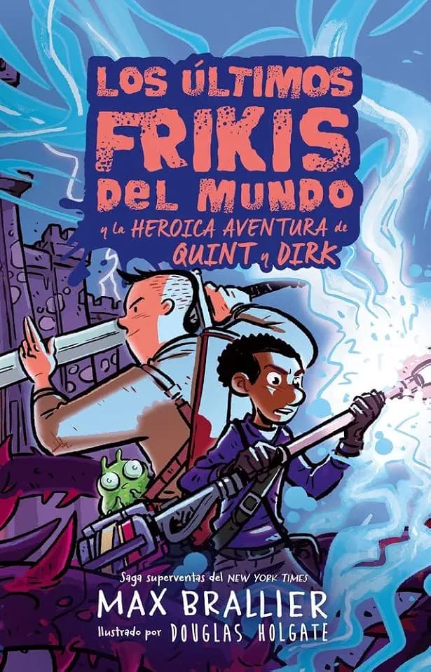 Los últimos frikis del mundo: la heroica aventura de Quint y Dirk