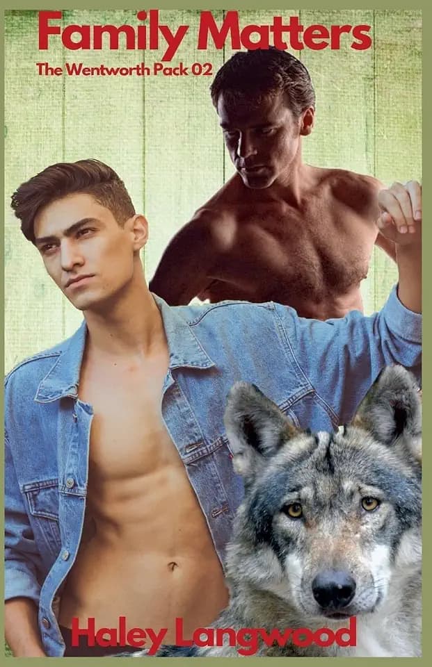 The Wentworth Pack 02 Family Matters (The Wentworth Pack 1 Jory's Destiny, Band 2)