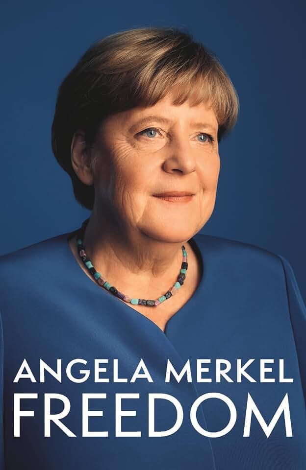 Freedom: Memoirs 1954-2021 from the former Chancellor of Germany