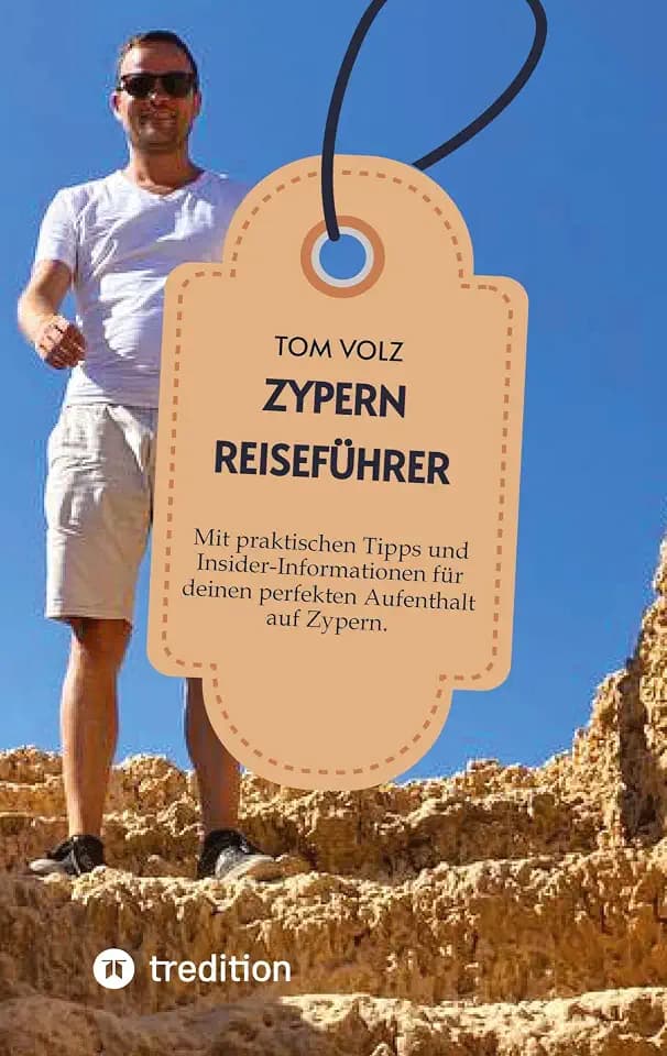 Zypern Reiseführer: Entdecke das zauberhafte Zypern - Ein Reiseführer durch die Perle des Mittelmeers