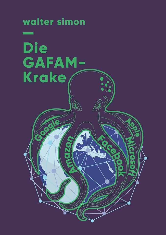 Die GAFAM-Krake: Google, Amazon, Facebook, Microsoft