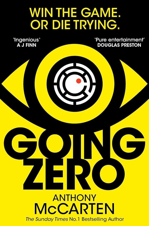 Going Zero: An Addictive, Ingenious Conspiracy Thriller from the No. 1 Bestselling Author of The Darkest Hour