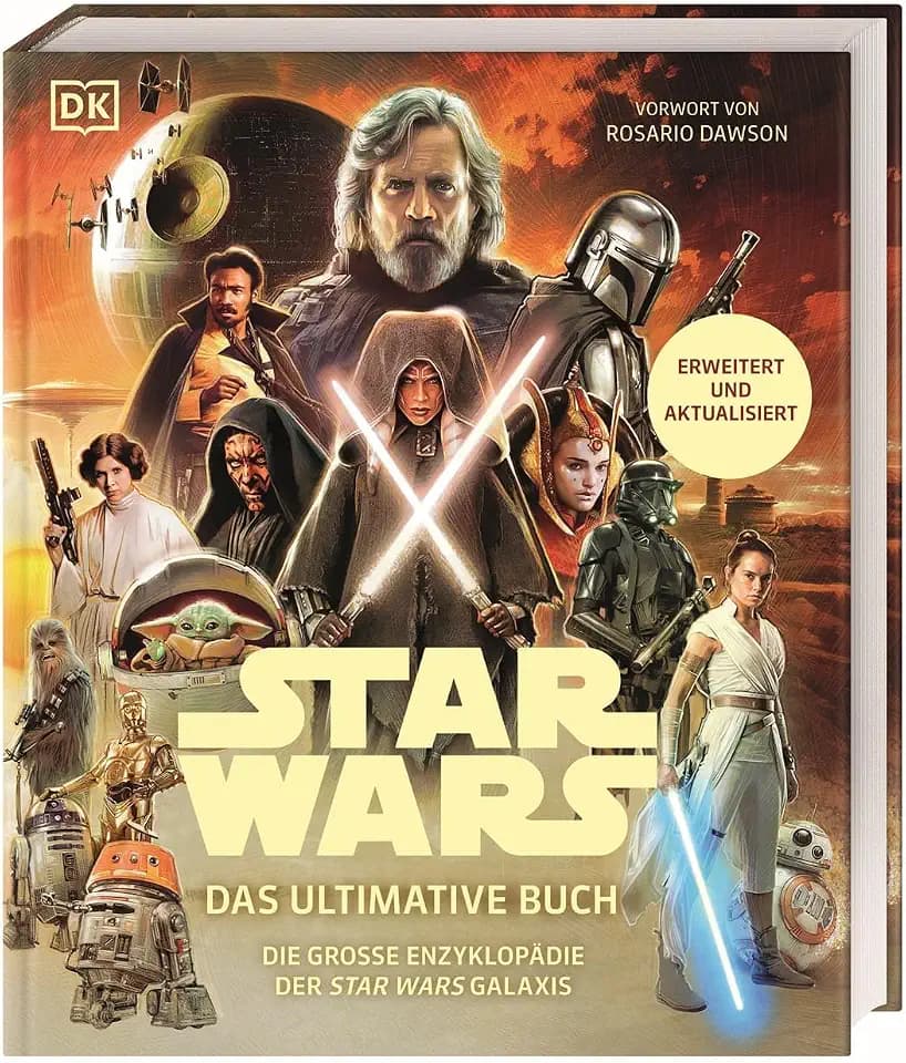 Star Wars™ Das ultimative Buch: Die große Enzyklopädie der Star Wars Galaxis. Erweitert und aktualisiert. Vorwort von Rosario Dawson