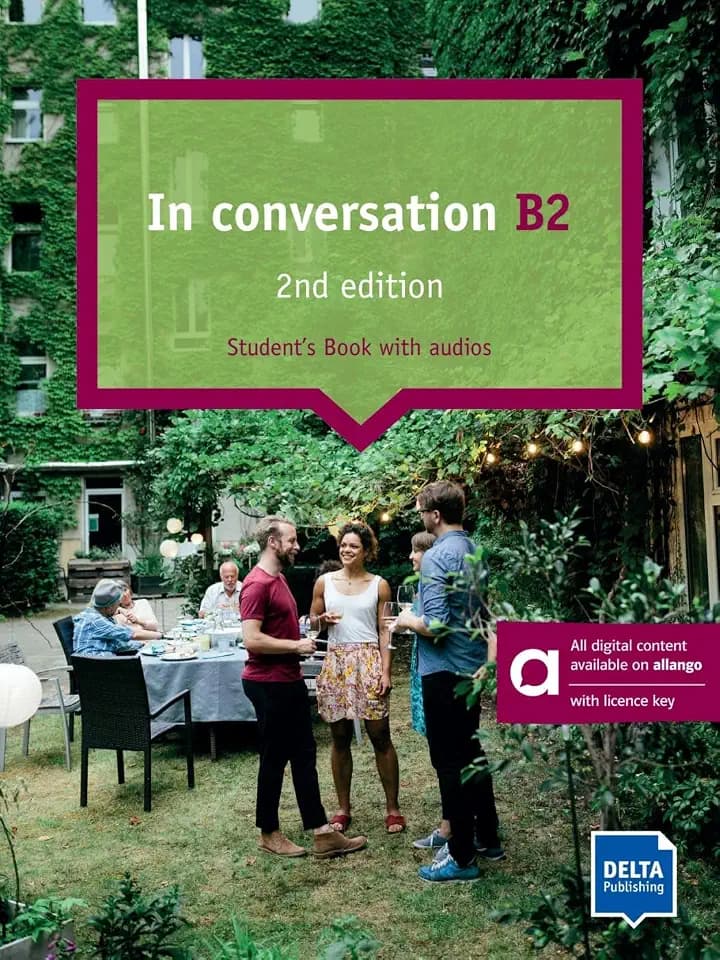 In conversation B2, 2nd edition – Hybrid Edition allango: Conversation course. Student’s Book with audios including allango licence key (24 months) (In conversation 2nd edition)