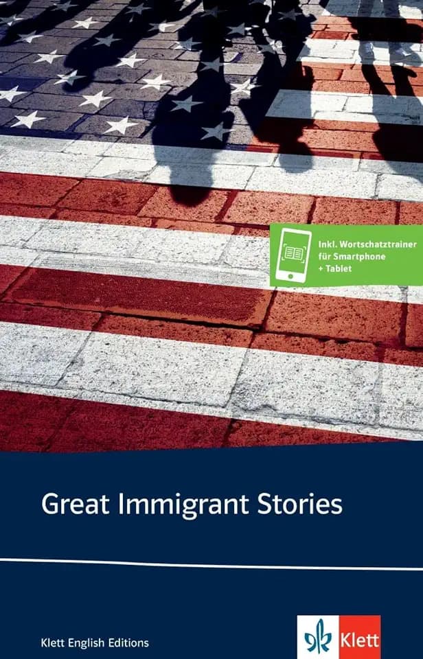 Great Immigrant Stories: Kurzgeschichtensammlung mit digitalen Extras