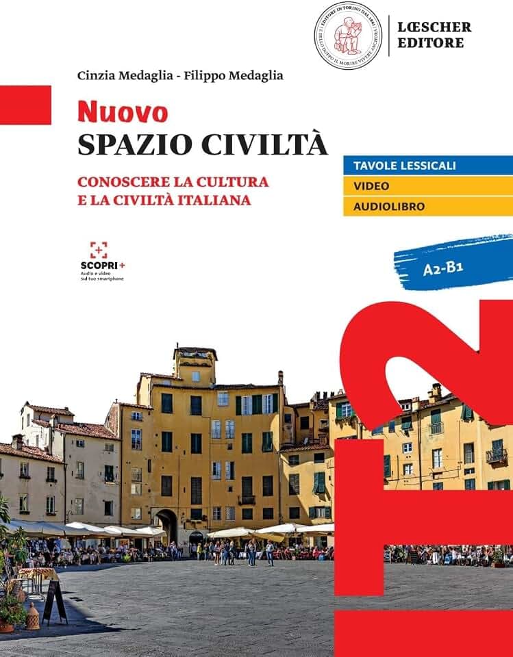 Nuovo Spazio Civiltà A2–B1 – Edizione ibrida: Conoscere la cultura e la civiltà italiana. Libro dello studente e degli esercizi + codice di accesso al ... digitale sul sito imparosulweb.eu (36 mesi)