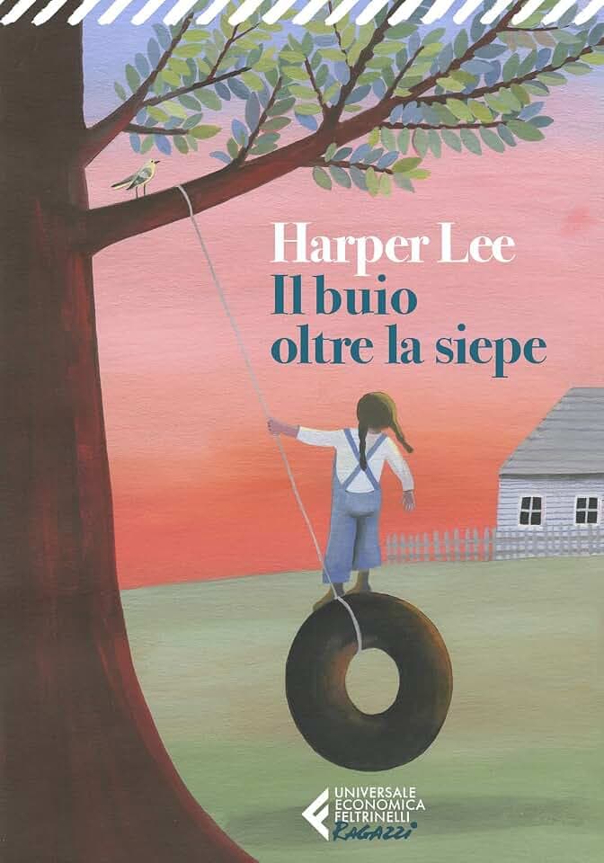 Il buio oltre la siepe (Universale economica. Ragazzi)