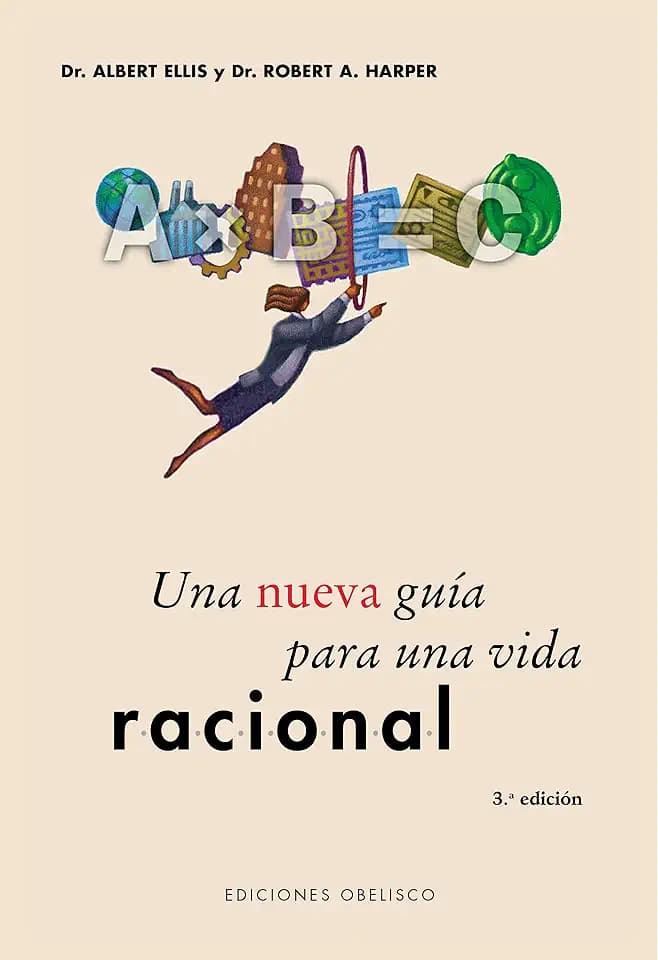Una nueva guía para una vida racional (PSICOLOGÍA)