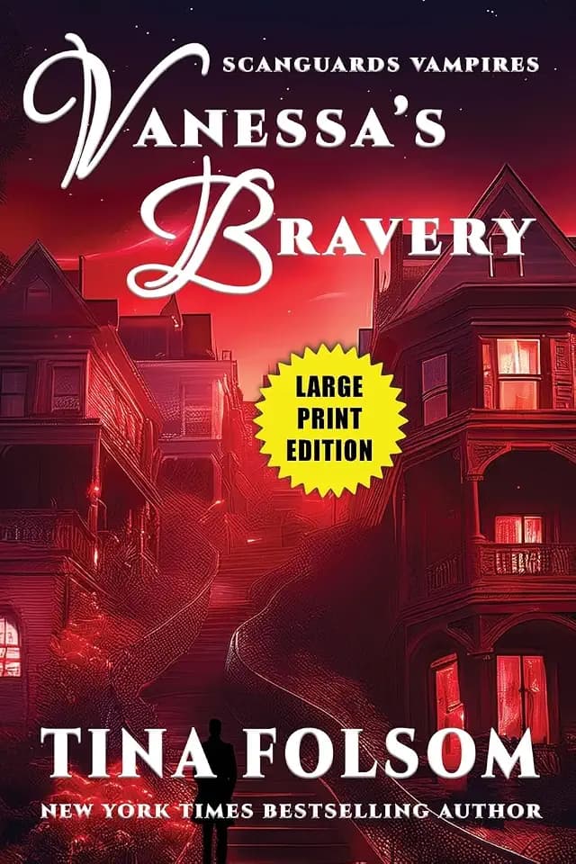 Vanessa's Bravery (Large Print Edition): Scanguards Hybrids #6 (Scanguards Vampires, Band 18)