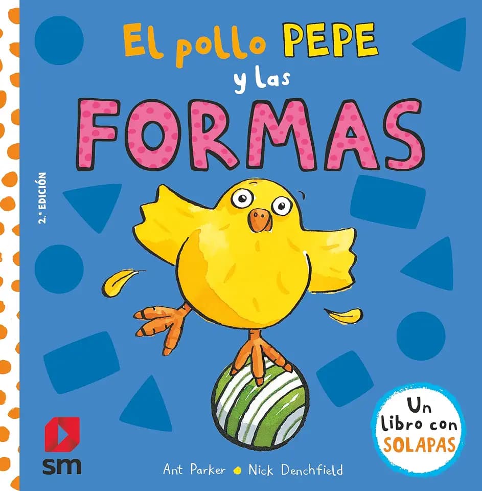 El pollo Pepe y las formas (El pollo Pepe y sus amigos)