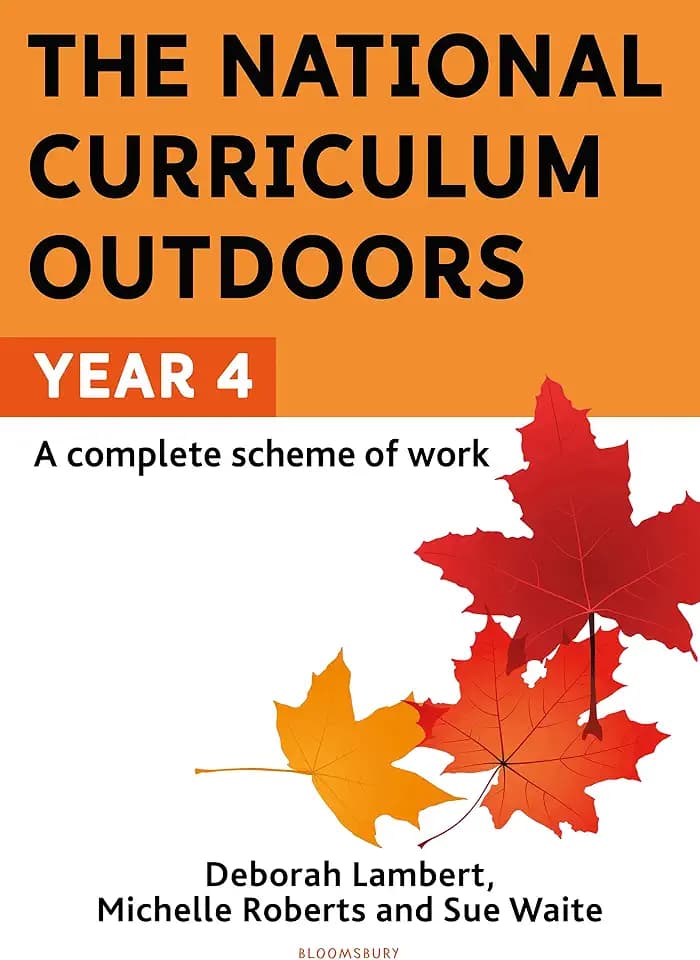 The National Curriculum Outdoors: Year 4
