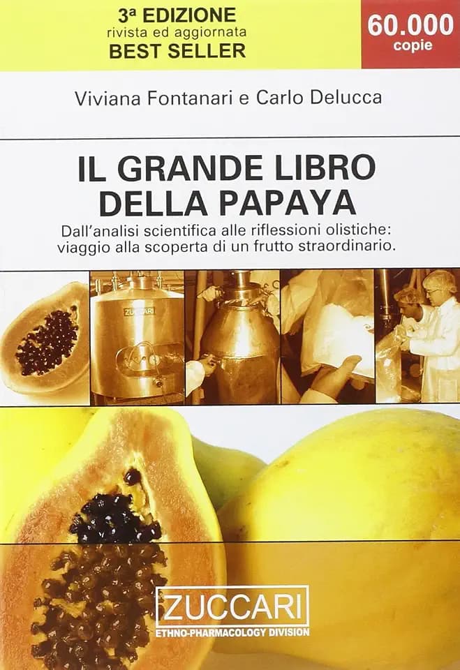 Il grande libro della papaya. Dall'analisi scientifica alle riflessioni olistiche: viaggio alla scoperta di un frutto straordinario (The health handbooks)