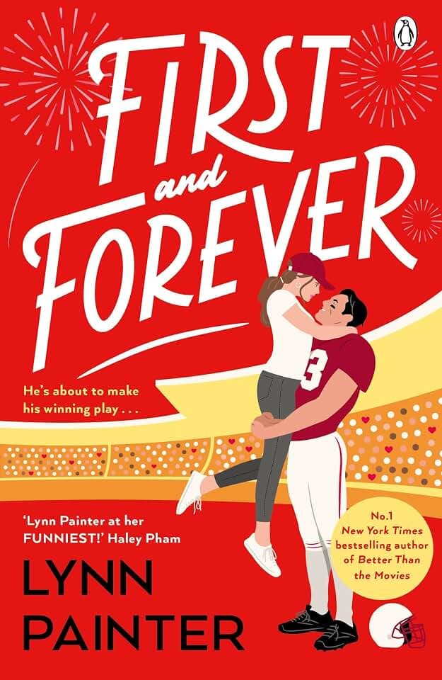 First and Forever: A new rom com from the #1 bestselling author of Better Than the Movies