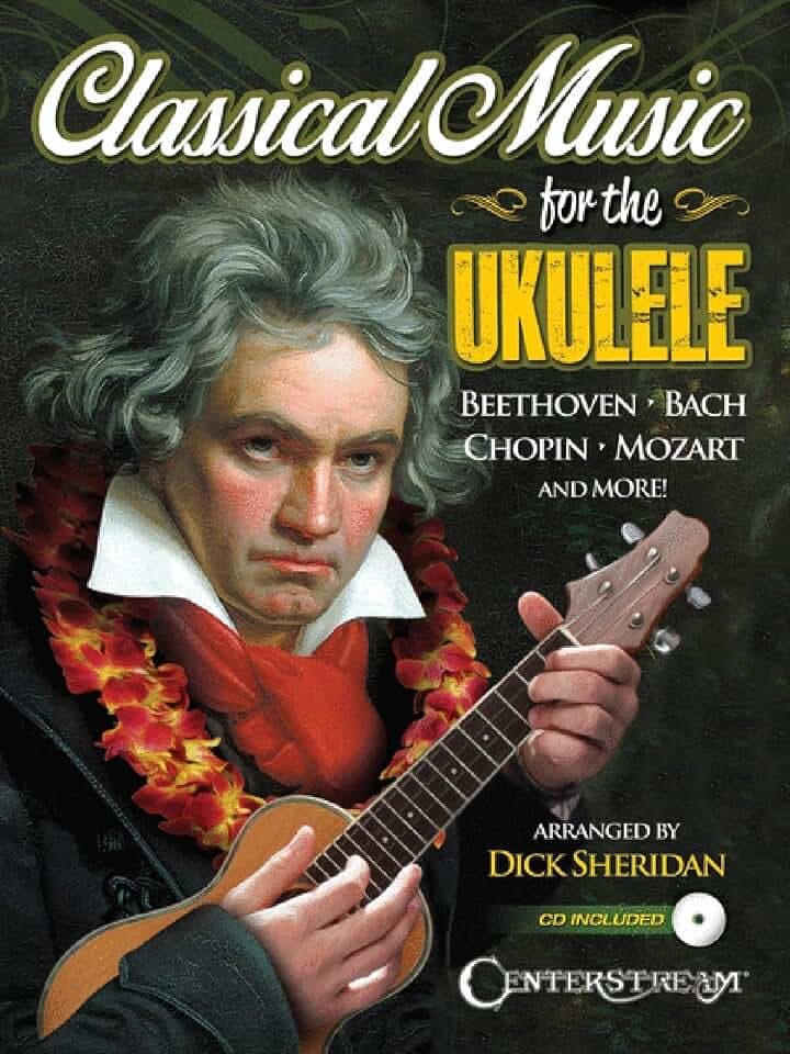 Classical Music for the Ukulele | Songbook für Anfänger bis Fortgeschrittene | Notenbuch mit klassischen Themen, arrangiert für Ukulele und mit ... and Enduring Light Classic Masterpieces