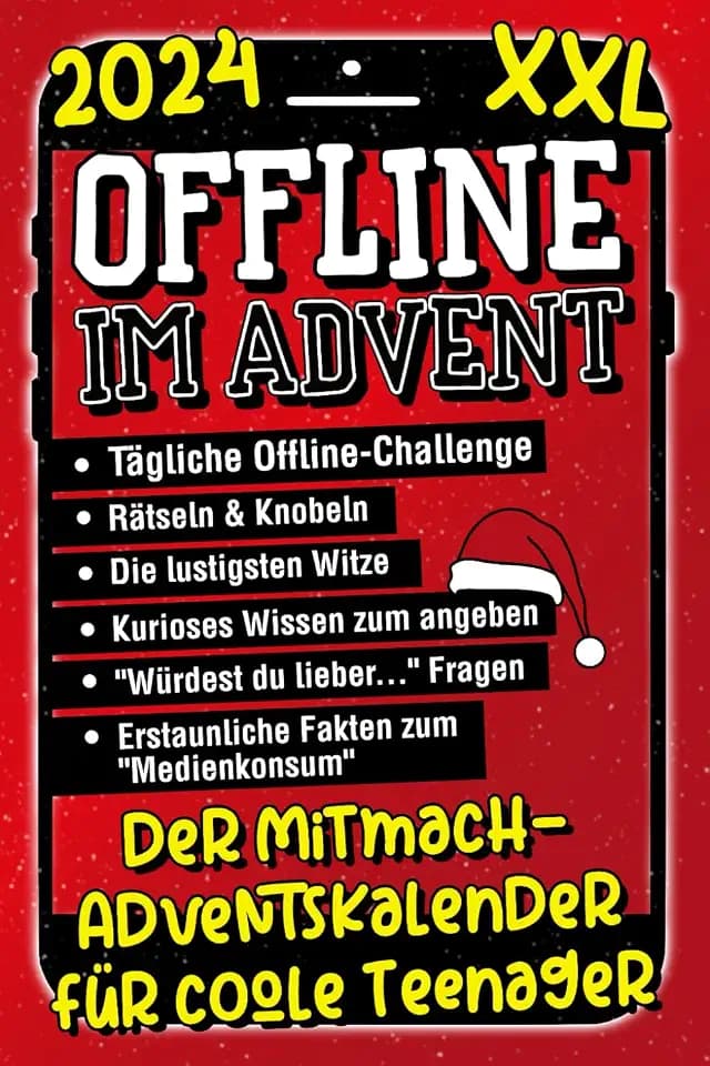 Offline im Advent - Der Mitmach-Adventskalender für coole Teenager: Tägliche Offline-Challenges, Rätsel & Knobeleien, kurioses Wissen und vieles mehr