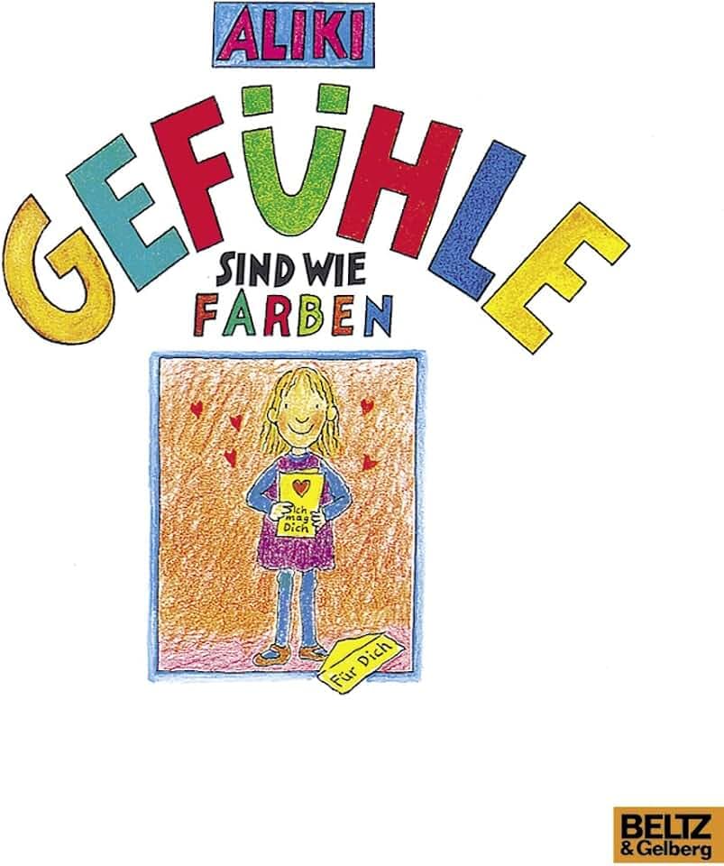 Gefühle sind wie Farben: Vierfarbiges Bilderbuch (Beltz & Gelberg)