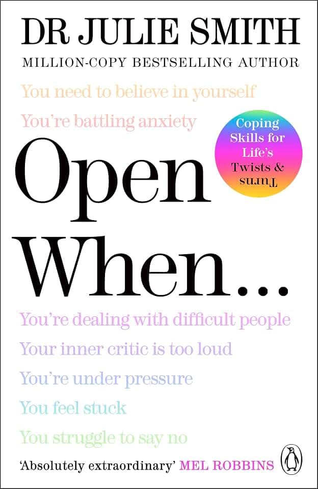 Open When…: The Instant Sunday Times No. 1 Bestseller from the author of Why Has Nobody Told Me This Before?