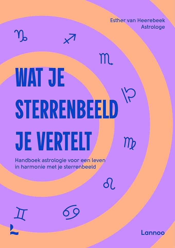 Wat je sterrenbeeld je vertelt: moderne astrologie voor een leven in harmonie met de dierenriem