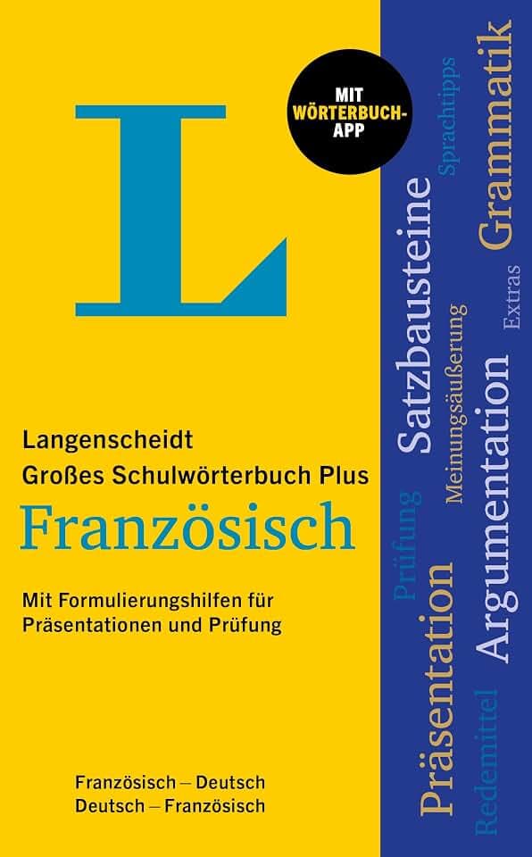 Langenscheidt Großes Schulwörterbuch Plus Französisch: Französisch-Deutsch / Deutsch-Französisch mit Wörterbuch-App und Formulierungshilfen für Präsentationen und Prüfung