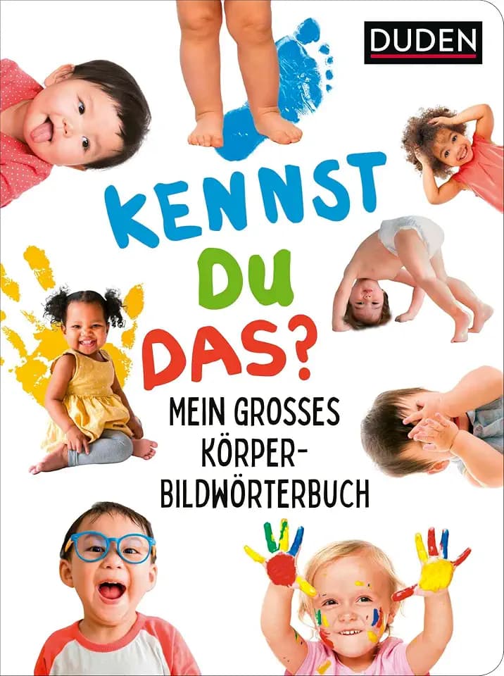 Duden 18+: Kennst du das? Mein großes Körper-Bildwörterbuch: Pappbilderbuch für Kinder ab 18 Monaten mit extragroßen Fotos: Körper, Sinne und Gefühle (DUDEN Pappbilderbücher Kennst Du das?, Band 25)