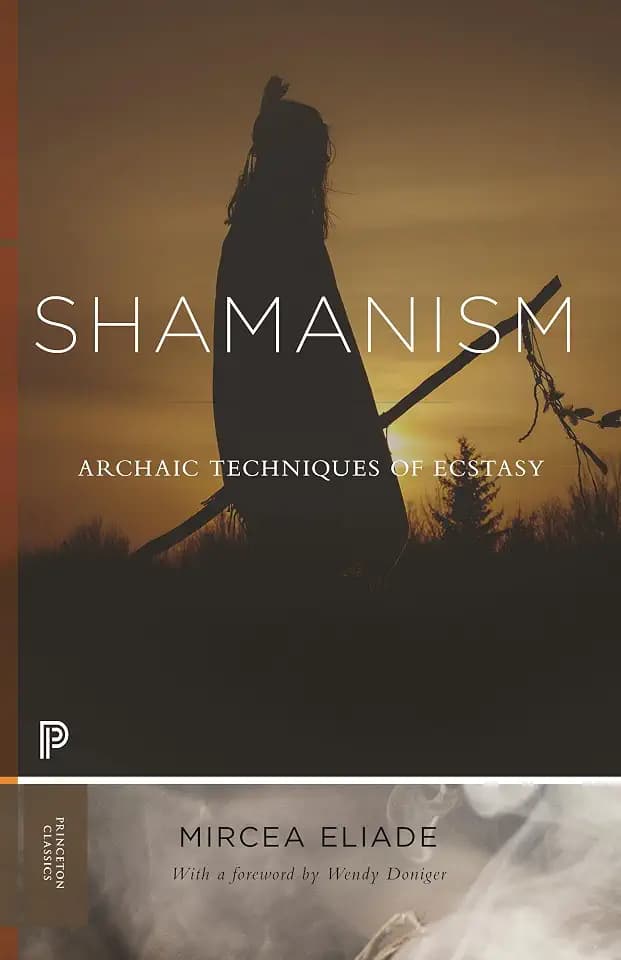 Shamanism: Archaic Techniques of Ecstasy (Bollingen, 76, Band 76)