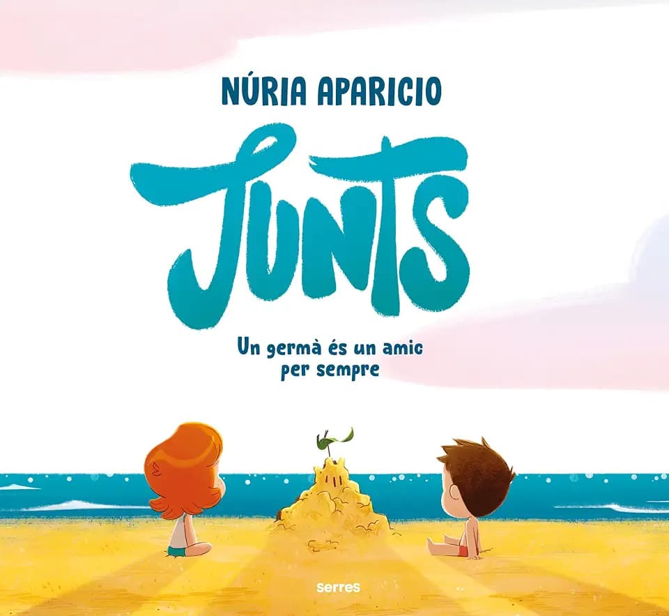 Junts: Un germà és un amic per sempre (Serres)