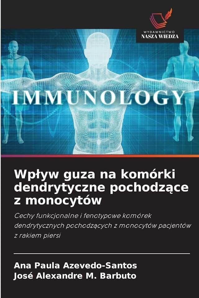 Wp¿yw guza na komórki dendrytyczne pochodz¿ce z monocytów: Cechy funkcjonalne i fenotypowe komórek dendrytycznych pochodz¿cych z monocytów pacjentów z rakiem piersi
