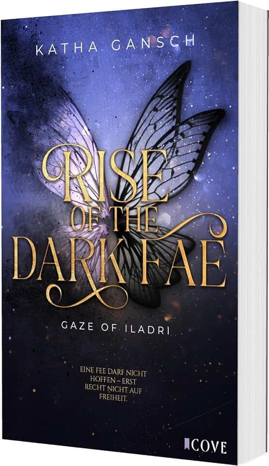 Gaze of Iladri 2: Rise of the Dark Fae: New Adult Fantasy mit Spice und Forbidden Love (2)