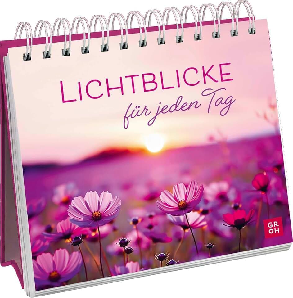 Lichtblicke für jeden Tag: Inspirierende Fotos und Zitate für jeden Tag. Christliches Geschenk für Freunde oder tägliche Motivation für den eigenen Schreibtisch.