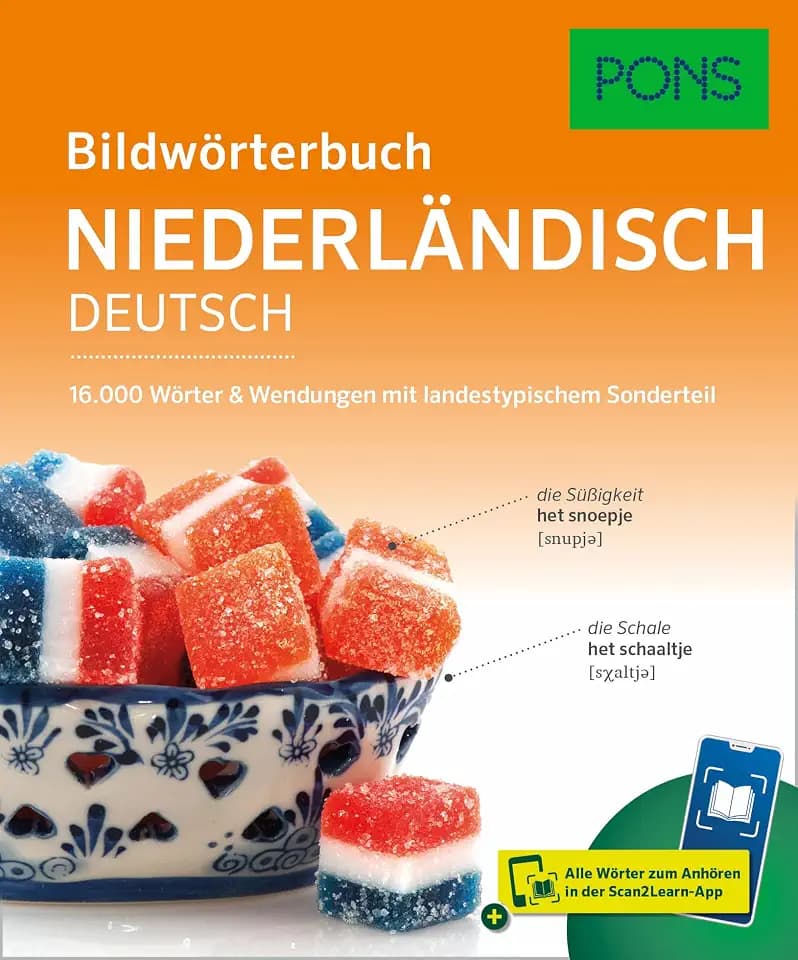 PONS Bildwörterbuch Niederländisch: 16.000 Wörter und Wendungen mit landestypischem Sonderteil und Scan2Learn-App
