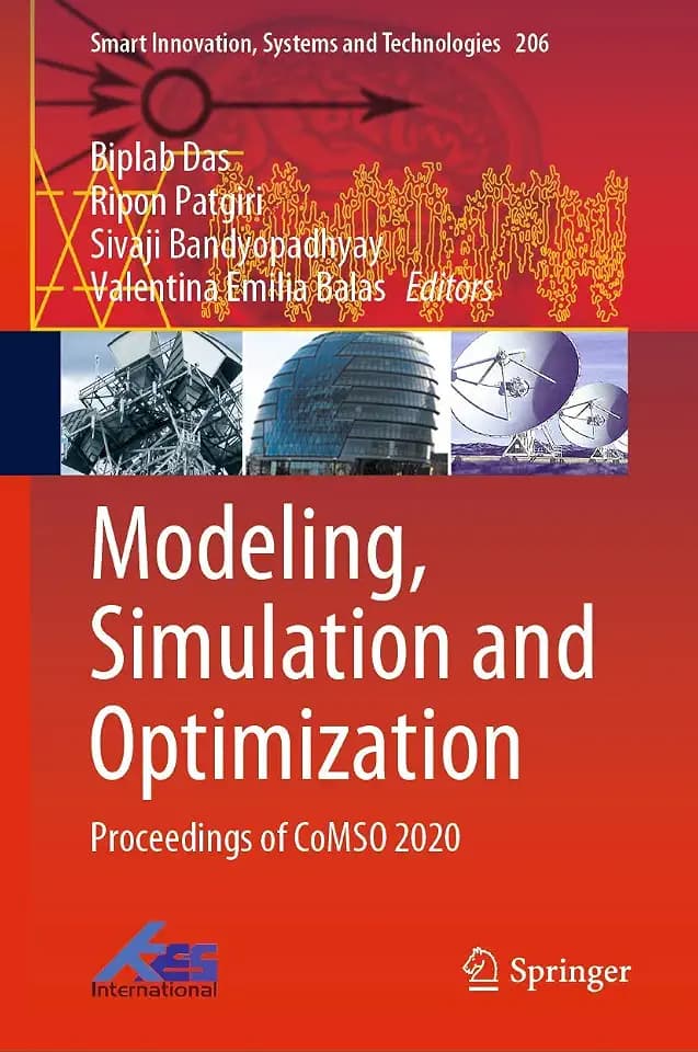 Modeling, Simulation and Optimization: Proceedings of CoMSO 2020 (Smart Innovation, Systems and Technologies, 206, Band 206)