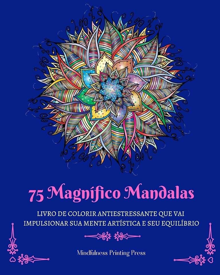 75 Magnífico Mandalas: Livro de colorir antiestressante que vai impulsionar sua mente artística