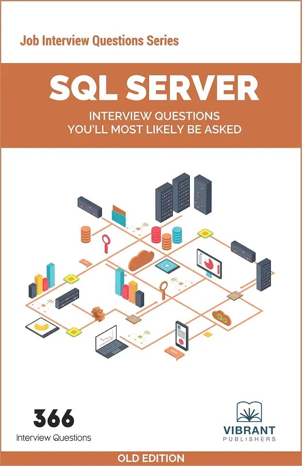 SQL Server Interview Questions You'll Most Likely Be Asked (Job Interview Questions Series)