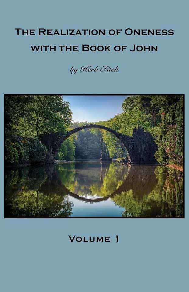 The Realization of Oneness with the Book of John: Volume 1