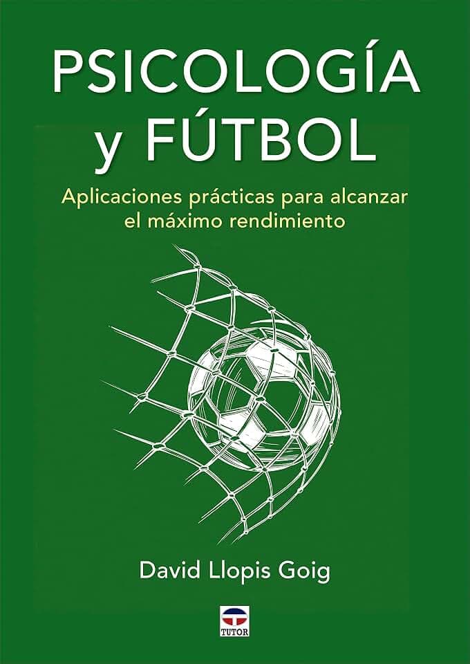 Psicología y fútbol: Aplicaciones prácticas para alcanzar el máximo rendimiento