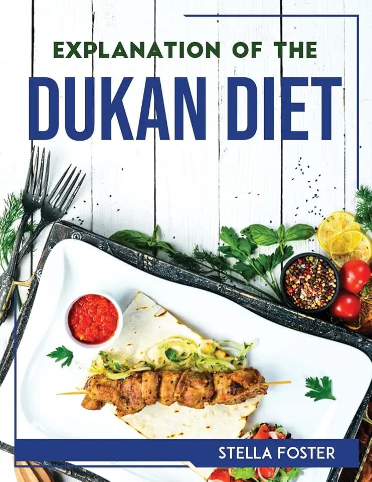 Explanation of the Dukan Diet