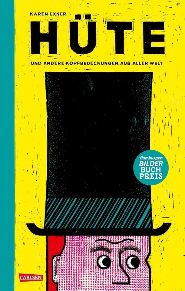 Hüte: Ausgezeichnet mit dem Hamburger Bilderbuchpreis 2023