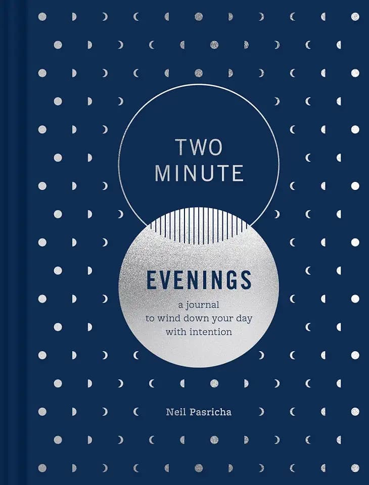 Two Minute Evenings: A Journal to Wind Down Your Day with Intention