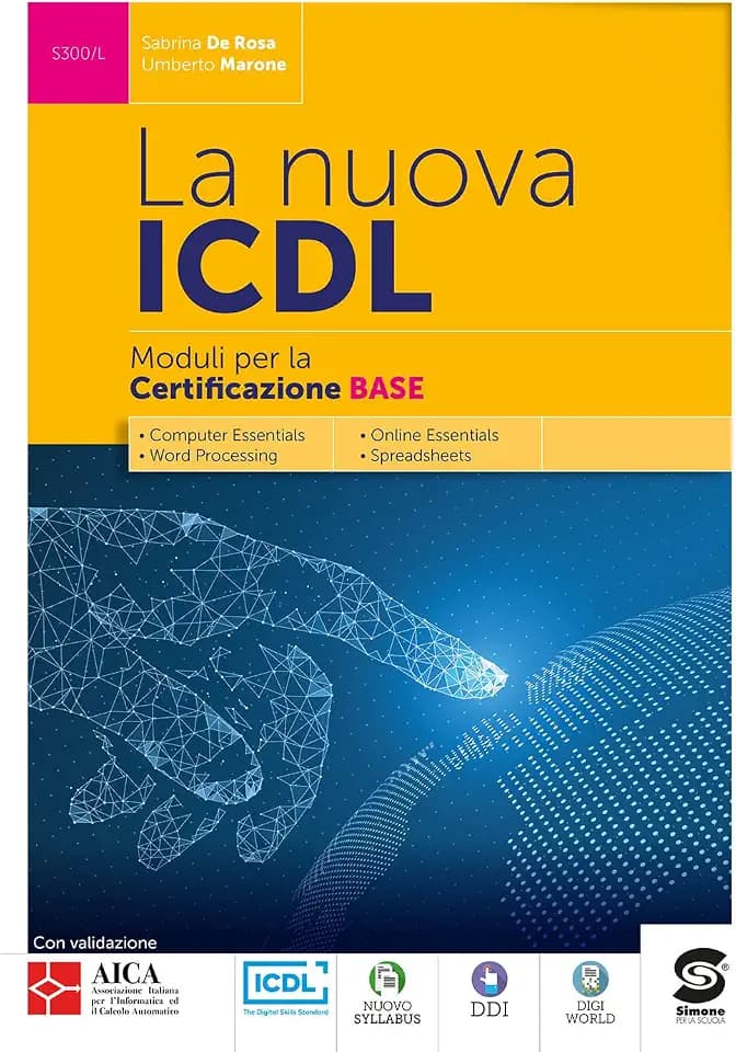 La nuova ICDL certificazione base. Per le Scuole superiori. Con e-book. Con espansione online