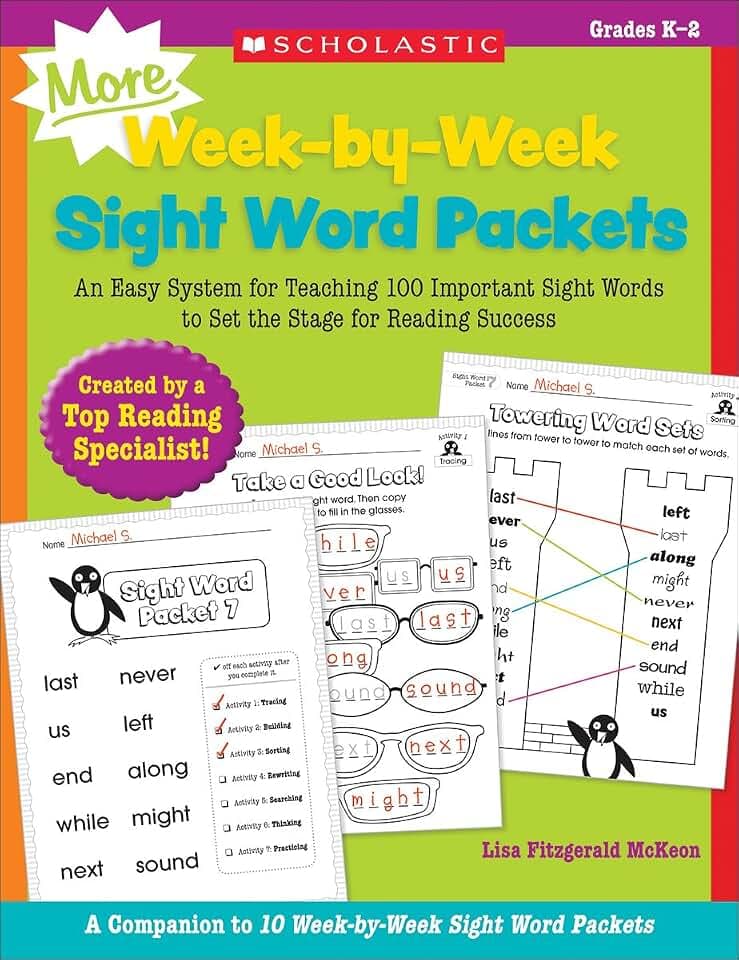 MORE Week-by-Week Sight Word Packets: An Easy System for Teaching 100 Important Sight Words to Set the Stage for Reading Success