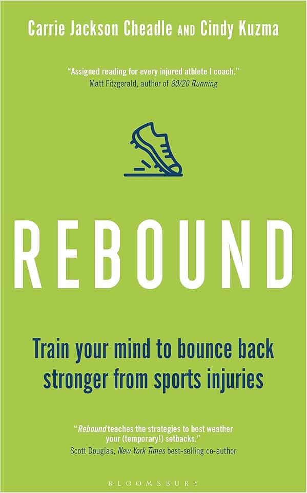 Rebound: Train Your Mind to Bounce Back Stronger from Sports Injuries