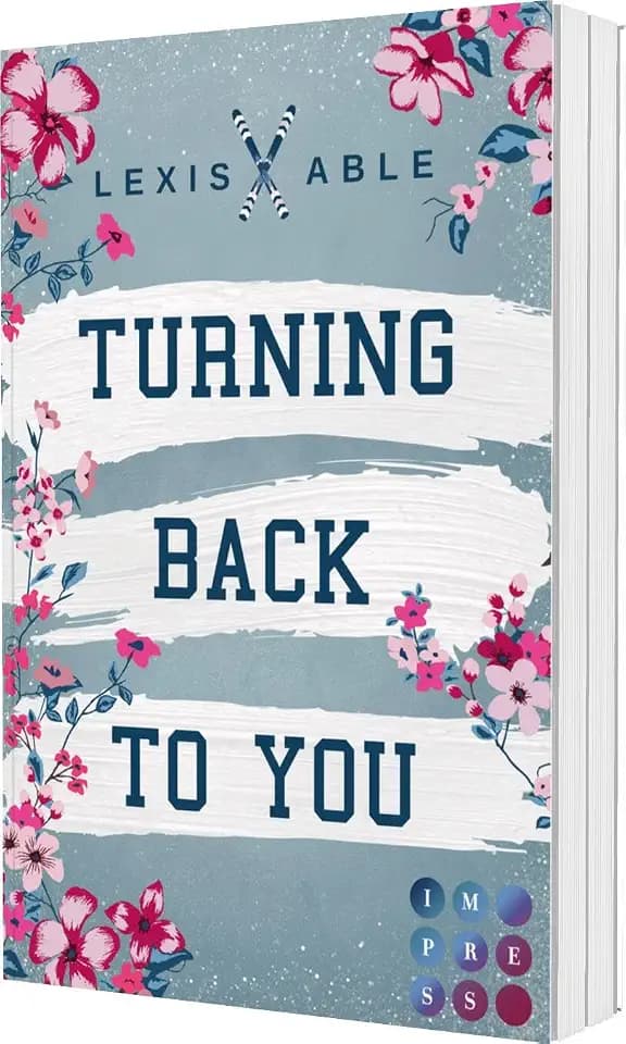 Turning Back to You (»Back to You«-Reihe 4): Mitreißende Sports Romance über eine Liebe, die sich über alle Regeln hinwegsetzt