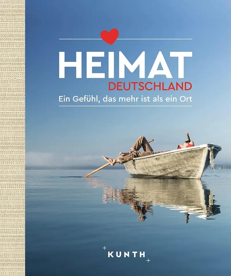 KUNTH Bildband Heimat Deutschland: Ein Gefühl, das mehr ist als ein Ort