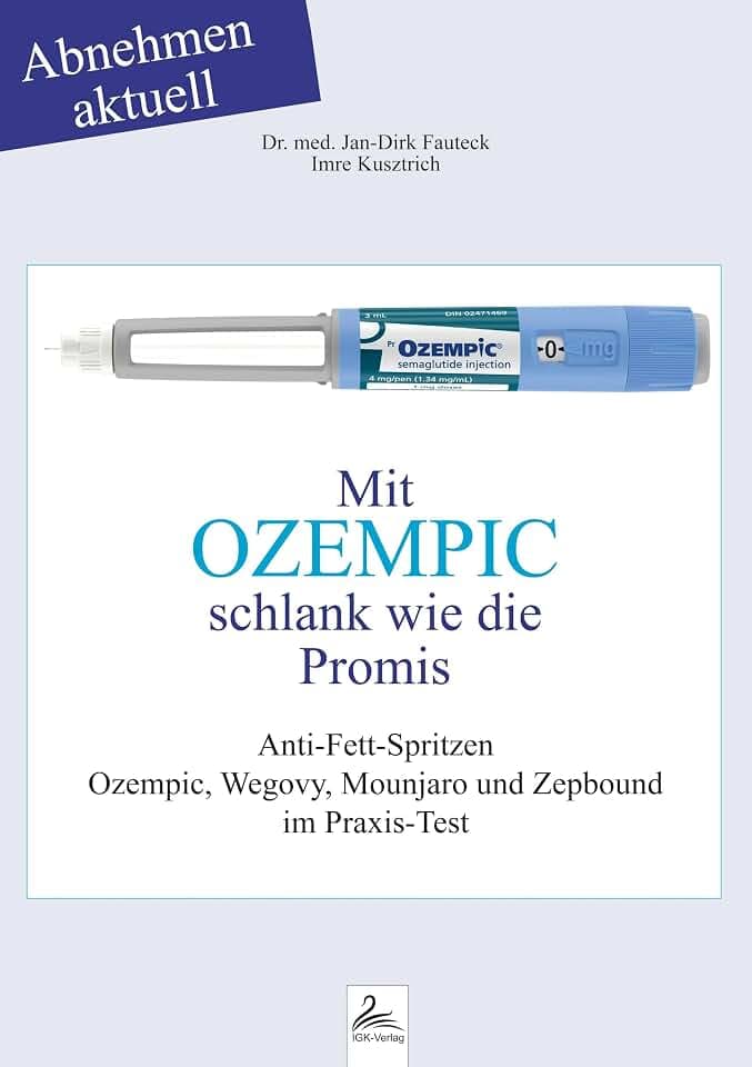 Mit OZEMPIC schlank wie die Promis: Abnehmen aktuell Anti-Fett-Spritzen Ozempic, Wegovy, Mounjaro und Zepbound im Praxis-Test