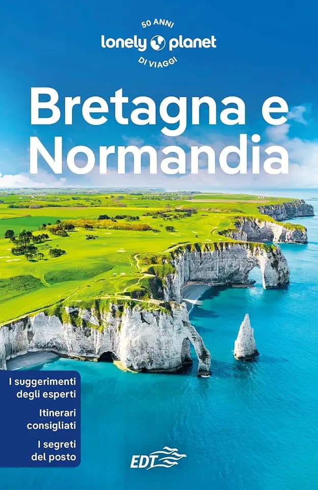 Bretagna e Normandia (Guide regionali EDT/Lonely Planet)