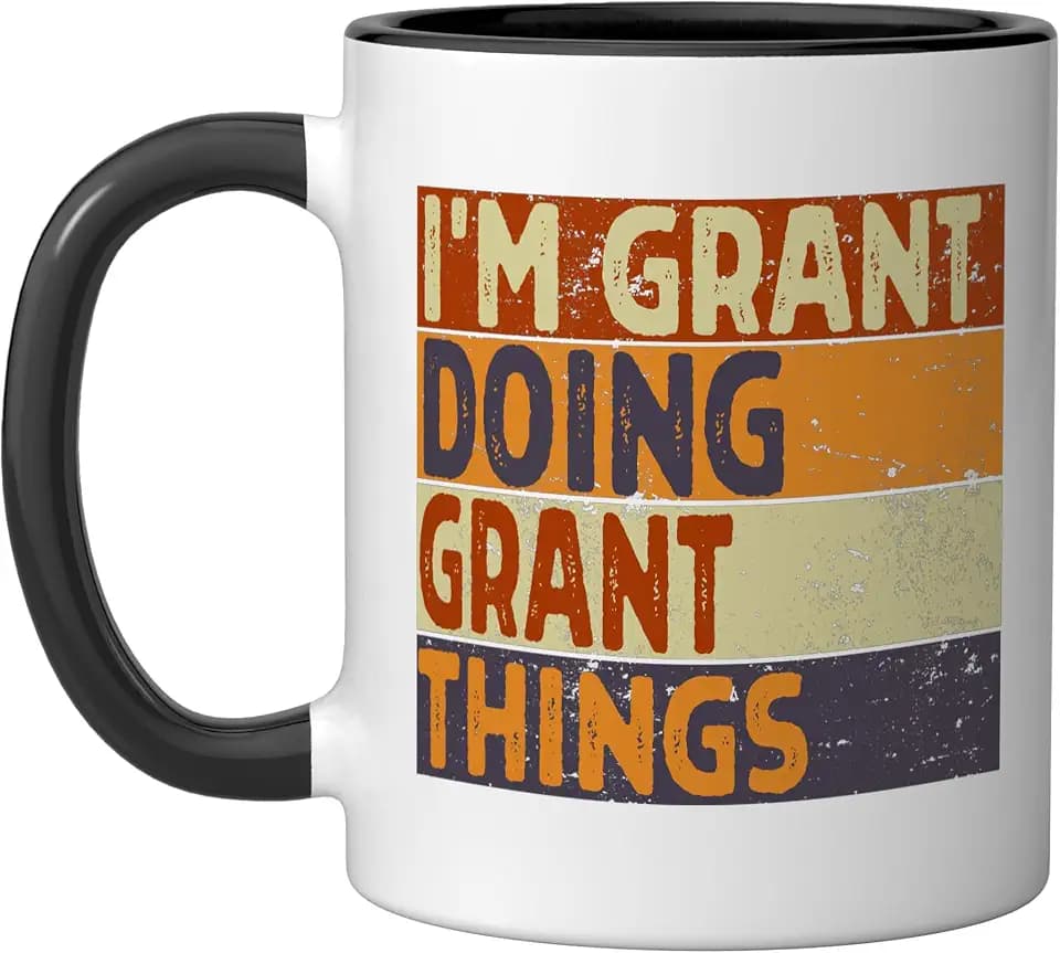 Retro I'm GRANT Doing GRANT Things Funny Birthday Joke Ceramic Mug, Black/White, 11oz
